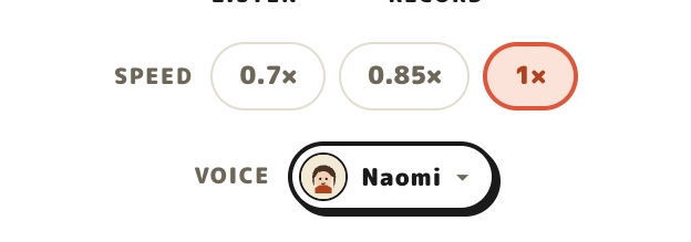 A Speed row with 0.7×, 0.85× and 1× pills, and a Voice row with a picker showing Naomi.